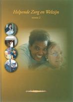 Helpende Zorg amp Welzijn Niveau 2 9789085240846, Boeken, Verzenden, Zo goed als nieuw