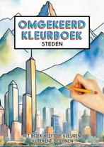 9789403752204 Omgekeerd Kleurboek - Steden - Het Boek Hee..., Boeken, Verzenden, Nieuw, Kleurboek Shop