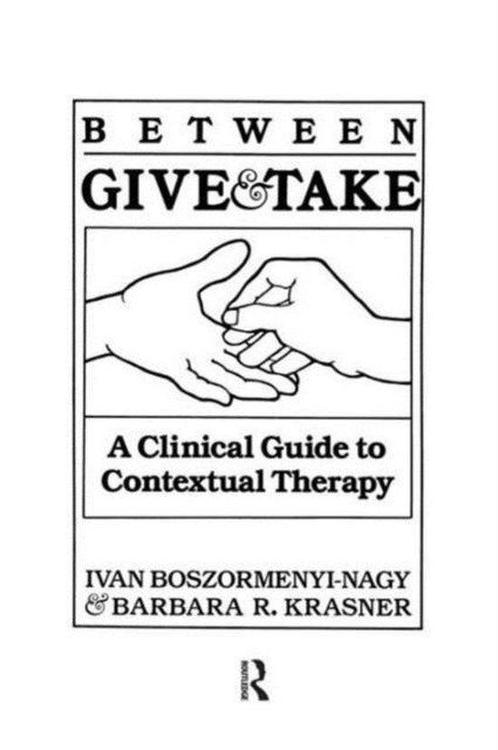 9781138009448 Between Give and Take Ivan Boszormenyi-Nagy, Boeken, Studieboeken en Cursussen, Nieuw, Verzenden