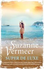 Super de luxe 9789400508897 Suzanne Vermeer, Boeken, Thrillers, Gelezen, Suzanne Vermeer, Verzenden
