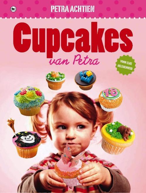 Cupcakes van Petra 9789044332582 Petra Achtien, Boeken, Kookboeken, Gelezen, Verzenden