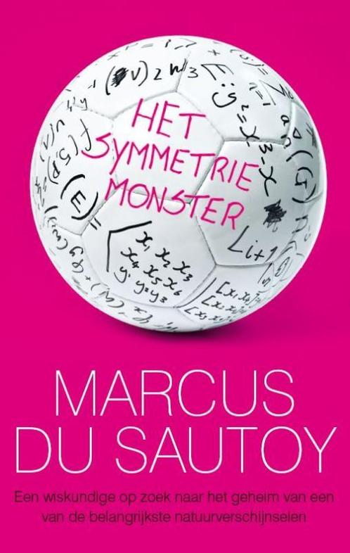 Het symmetrie-monster 9789057123351 Marcus Du Sautoy, Boeken, Wetenschap, Zo goed als nieuw, Verzenden