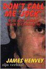 Dont call me Jock 9789080902312 James Henvey, Boeken, Hobby en Vrije tijd, Gelezen, James Henvey, Verzenden