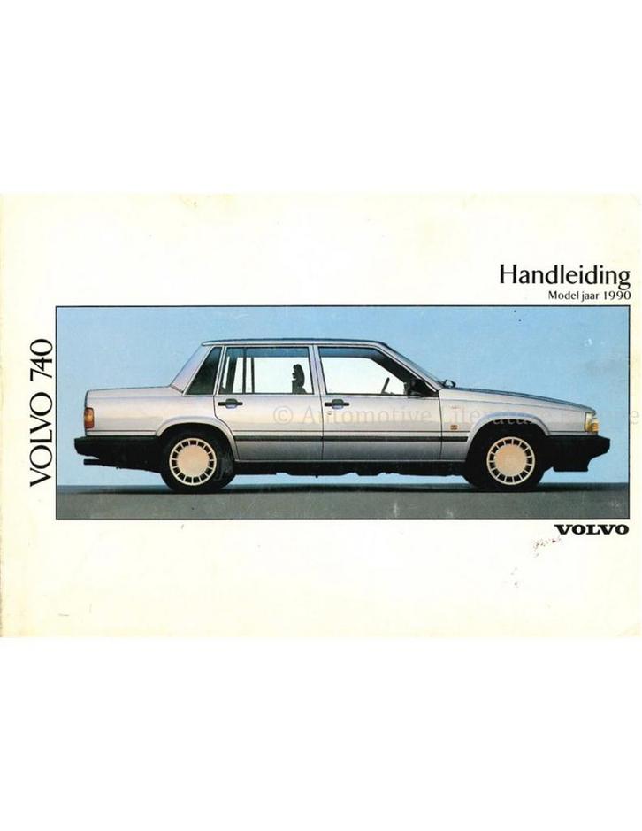 1990 VOLVO 740 INSTRUCTIEBOEKJE NEDERLANDS, Auto diversen, Handleidingen en Instructieboekjes