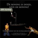 De koning is dood, leve de koning! 9789490478018, Verzenden, Gelezen, Peter Voskuil
