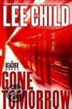 Gone Tomorrow 9780385340571 Lee Child, Verzenden, Zo goed als nieuw, Lee Child
