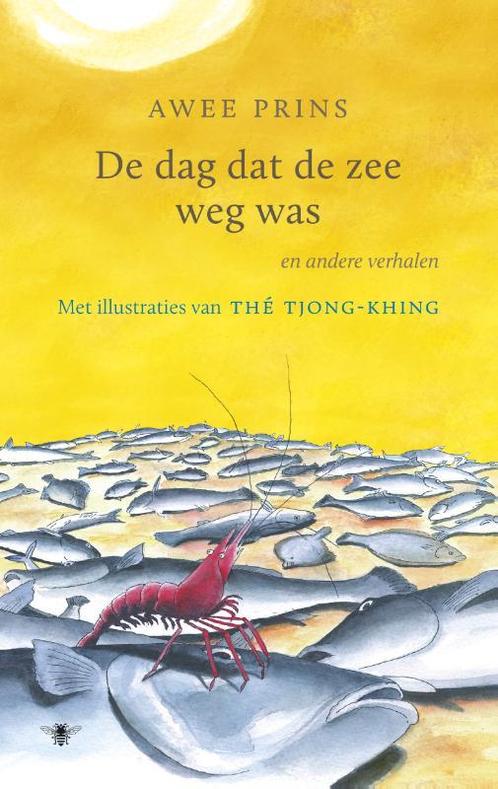 De dag dat de zee weg was en andere verhalen 9789023463313, Boeken, Kinderboeken | Jeugd | 13 jaar en ouder, Zo goed als nieuw