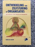 Ontwikkelen van zelfsturing in organisaties  (Gerda de Leeuw, Gelezen, Gerda de Leeuw, Management, Verzenden