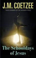 The Schooldays Of Jesus | 9781911215363 | J. M. Coetzee, Boeken, Ophalen of Verzenden, Nieuw, J. M. Coetzee