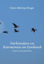 Verbonden in Harmonie en Eenheid 9789081762618, Verzenden, Zo goed als nieuw, Ginie Abbring Hingst