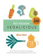 Het nieuwe vegalicious 9789021569567 Alice Hart, Boeken, Kookboeken, Verzenden, Zo goed als nieuw, Alice Hart