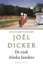 De zaak Alaska Sanders 9789403130552 Joël Dicker, Boeken, Verzenden, Zo goed als nieuw, Joël Dicker