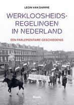 Werkloosheidsregelingen in Nederland 9789024433698, Verzenden, Zo goed als nieuw, Leon van Damme
