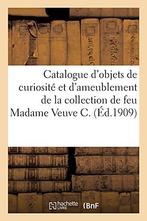 Catalogue dobjets de curiosité et dameublement, faïences, Boeken, Taal | Frans, Zo goed als nieuw, Collectif, Verzenden