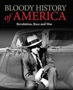 Bloody History of America Revolution, Race and WarBloody, Gelezen, Kieron Connolly, Verzenden