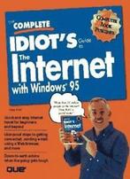 The Complete Idiots Guide to the Internet With Windows 95, Boeken, Informatica en Computer, Peter Kent, Zo goed als nieuw, Verzenden