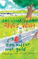 Een koffer met geld / Elvis Watt / 2 9789048820320, Boeken, Verzenden, Gelezen, Manon Sikkel