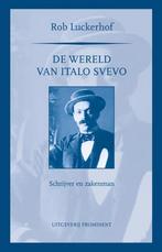 De wereld van Italo Svevo / Prominent klassiek / 33, Boeken, Verzenden, Gelezen, Rob Luckerhof