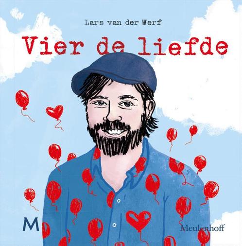 Vier de liefde 9789029092043 Lars van der Werf, Boeken, Gedichten en Poëzie, Zo goed als nieuw, Verzenden