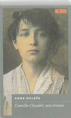 Camille Claudel, een vrouw 9789044514254 Anne Delbée, Verzenden, Zo goed als nieuw, Anne Delbée