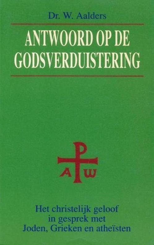 ANTWOORD OP DE GODSVERDUISTERING 9789029710831 W. AALDERS, Boeken, Godsdienst en Theologie, Zo goed als nieuw, Verzenden
