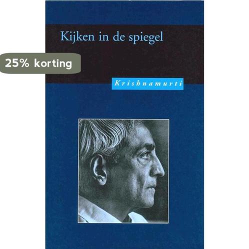 Kijken In De Spiegel 9789062716456 Jiddu Krishnamurti, Boeken, Filosofie, Gelezen, Verzenden