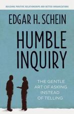 Humble Inquiry The Gentle Art of Asking Instea 9781609949815, Zo goed als nieuw