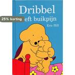 Dribbel heeft buikpijn / Kleine verhaaltjes voor kleine, Verzenden, Gelezen, Eric Hill