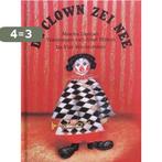 Clown zei nee, de (mini) 9789055791521 Mischa Damjan, Verzenden, Gelezen, Mischa Damjan