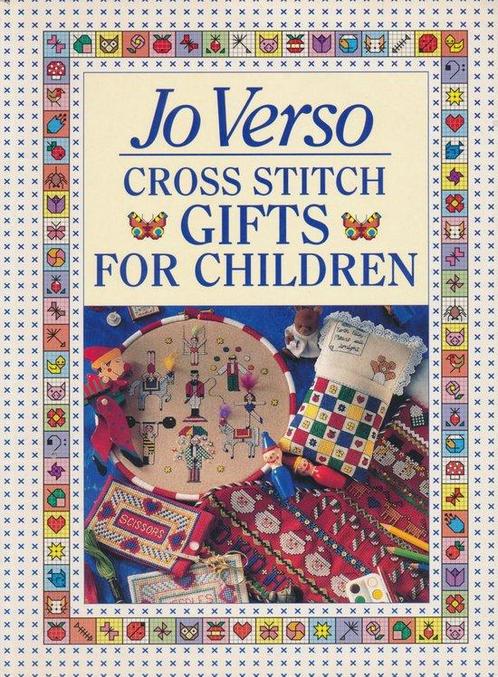 Jo Versos Cross Stitch Gifts for Children 9780715308240, Boeken, Overige Boeken, Gelezen, Verzenden