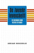 9789047007166 De tweede levenshelft | Tweedehands, Boeken, Verzenden, Zo goed als nieuw, Adriaan Hoogendijk