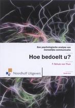 9789001706265 Hoe bedoelt u? | Tweedehands, Verzenden, Zo goed als nieuw, F. Schultz von Thun