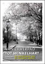 van Zilverpad tot winkelhart 9789492335241 Vibeke Kingma, Boeken, Geschiedenis | Stad en Regio, Verzenden, Gelezen, Vibeke Kingma