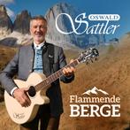 Oswald Sattler - Flammende Berge - CD, Ophalen of Verzenden, Nieuw in verpakking