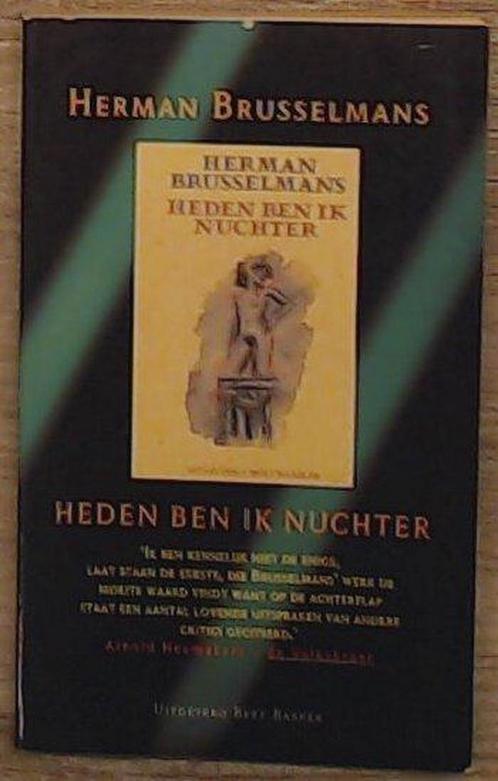 HEDEN BEN IK NUCHTER (POCKET) 9789035109483 Brusselmans, Boeken, Romans, Gelezen, Verzenden