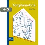 Zorgdomotica 9789031392322, Boeken, Verzenden, Zo goed als nieuw