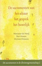 De sacramenten van het altaar het gesprek het huwelijk, Gelezen, Marianne de Nooij Bart Hessen Myriam Driessens, Verzenden
