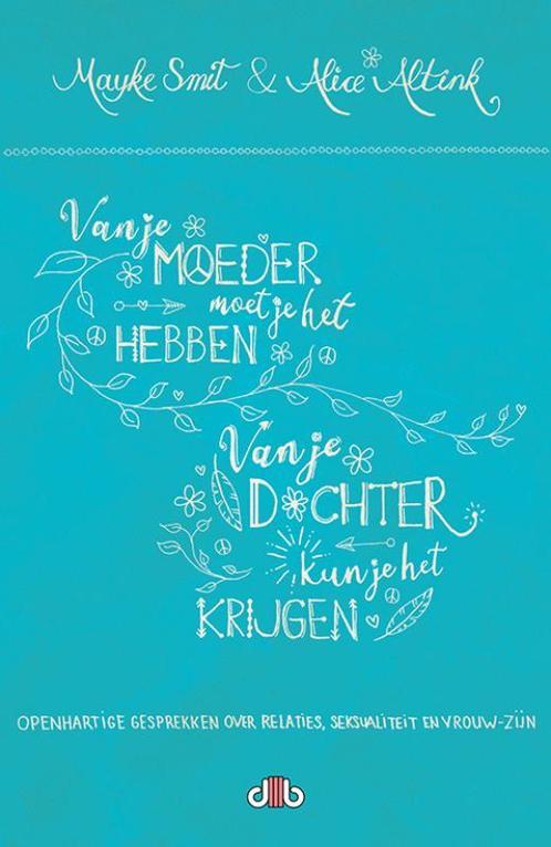 Van je moeder moet je het hebben, van je dochter kun je het, Boeken, Hobby en Vrije tijd, Gelezen, Verzenden