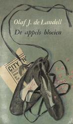 De Appels Bloeien 9789022505250 Olaf J. de Landell, Boeken, Verzenden, Gelezen, Olaf J. de Landell