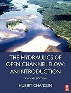 Hydraulics of Open Channel Flow, Chanson, Hubert   ,,, Boeken, Zo goed als nieuw, Hubert Chanson, Verzenden