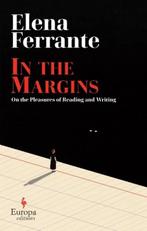 In the Margins. On the Pleasures of Reading and Writing |, Boeken, Zo goed als nieuw, Elena Ferrante
