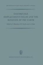 Earthquake Displacement Fields and the Rotation. Mansinha,, Mansinha, L., Zo goed als nieuw, Verzenden