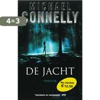 De Jacht 9789022543252 Michael Connelly, Boeken, Thrillers, Verzenden, Zo goed als nieuw, Michael Connelly