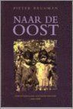 Naar de Oost 9789029716291 P. Brugman, Verzenden, Gelezen, P. Brugman