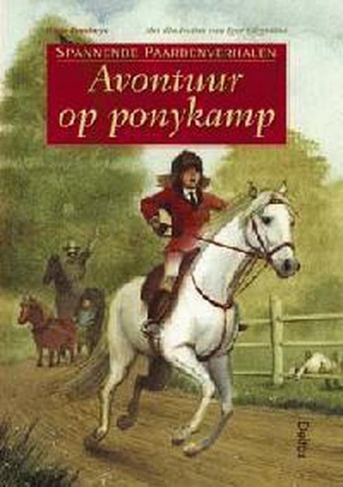 Avontuur op ponykamp / Spannende paardenverhalen / 13, Boeken, Kinderboeken | Kleuters, Zo goed als nieuw, Verzenden