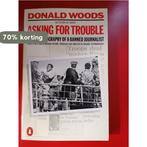 Asking For Trouble 9780140093193 Woods, Boeken, Verzenden, Gelezen, Woods