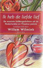 Ik heb de liefde lief 9789057131851 Willem Wilmink, Boeken, Verzenden, Gelezen, Willem Wilmink