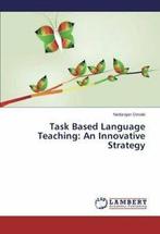 Task Based Language Teaching: An Innovative Strategy., Boeken, Verzenden, Zo goed als nieuw, Devaki Nadarajan