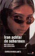 Iran Achter De Schermen 9789044600278 Carolien Roelants, Verzenden, Gelezen, Carolien Roelants