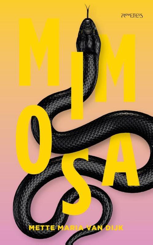 Mimosa 9789044652291 Mette van Dijk, Boeken, Overige Boeken, Zo goed als nieuw, Verzenden